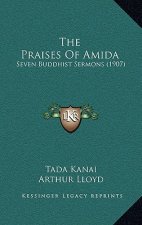 The Praises of Amida: Seven Buddhist Sermons (1907)