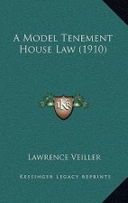A Model Tenement House Law (1910)