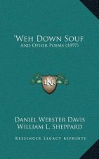 'Weh Down Souf: And Other Poems (1897)
