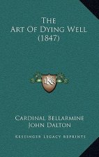 The Art of Dying Well (1847)