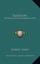 Taxation: Yesterday and Tomorrow (1921)