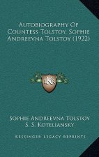 Autobiography of Countess Tolstoy, Sophie Andreevna Tolstoy (1922)