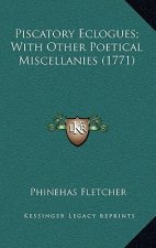 Piscatory Eclogues; With Other Poetical Miscellanies (1771)