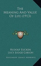 The Meaning and Value of Life (1913)