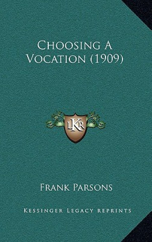Choosing a Vocation (1909)