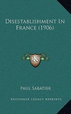 Disestablishment in France (1906)