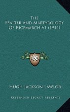 The Psalter and Martyrology of Ricemarch V1 (1914)