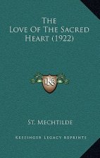 The Love of the Sacred Heart (1922)