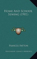 Home and School Sewing (1901)