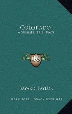 Colorado: A Summer Trip (1867)