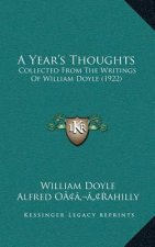 A Year's Thoughts: Collected from the Writings of William Doyle (1922)