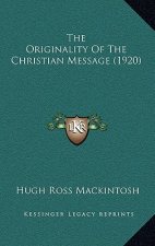 The Originality of the Christian Message (1920)