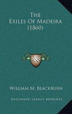 The Exiles of Madeira (1860)
