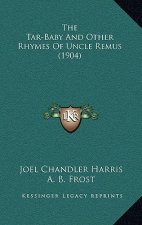 The Tar-Baby and Other Rhymes of Uncle Remus (1904)