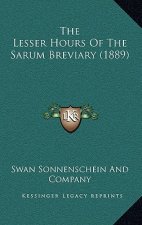 The Lesser Hours of the Sarum Breviary (1889)