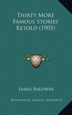 Thirty More Famous Stories Retold (1905)
