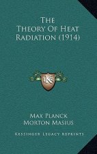 The Theory of Heat Radiation (1914)