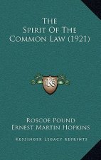 The Spirit of the Common Law (1921)
