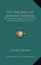 On the Laws of Japanese Painting: An Introduction to the Study of the Art of Japan (1911)
