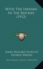 With the Indians in the Rockies (1912)