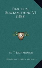 Practical Blacksmithing V1 (1888)