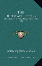 The Duplicate Letters: The Fisheries and the Mississippi (1822)