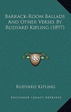Barrack-Room Ballads and Other Verses by Rudyard Kipling (1897)