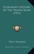 Everyman's History of the Prayer Book (1912)