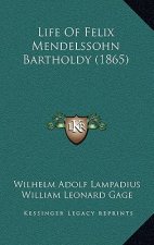 Life of Felix Mendelssohn Bartholdy (1865)