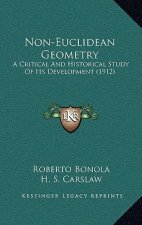 Non-Euclidean Geometry: A Critical and Historical Study of Its Development (1912)