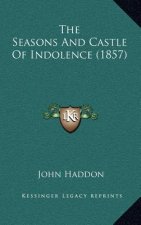 The Seasons and Castle of Indolence (1857)
