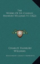 The Works of Sir Charles Hanbury Williams V1 (1822)