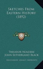 Sketches From Eastern History (1892)