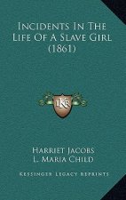 Incidents in the Life of a Slave Girl (1861)