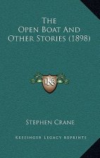The Open Boat And Other Stories (1898)