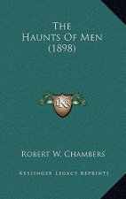 The Haunts of Men (1898)