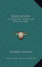 Education: Intellectual, Moral and Physical (1862)