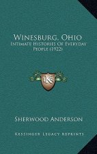 Winesburg, Ohio: Intimate Histories of Everyday People (1922)