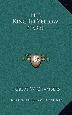 The King In Yellow (1895)