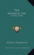 The Marbeck Inn: A Novel (1920)