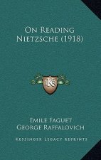 On Reading Nietzsche (1918)
