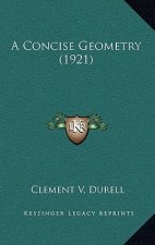 A Concise Geometry (1921)