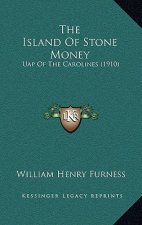 The Island of Stone Money: Uap of the Carolines (1910)