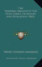 The Temporal Mission of the Holy Ghost, or Reason and Revelation (1865)