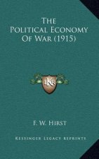 The Political Economy of War (1915)