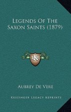 Legends of the Saxon Saints (1879)