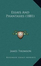 Essays and Phantasies (1881)