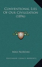 Conventional Lies of Our Civilization (1896)