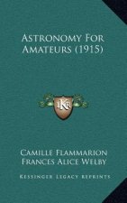 Astronomy for Amateurs (1915)