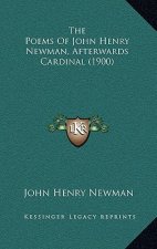 The Poems of John Henry Newman, Afterwards Cardinal (1900)